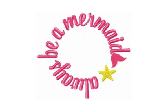 Always Be a Mermaid