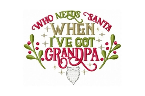 Who Needs Santa When I’ve Got Grandpa